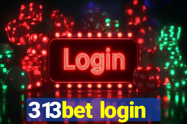 313bet login